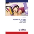 thumbnail image 1 of Traumatic Dental Injuries (Paperback), 1 of 1