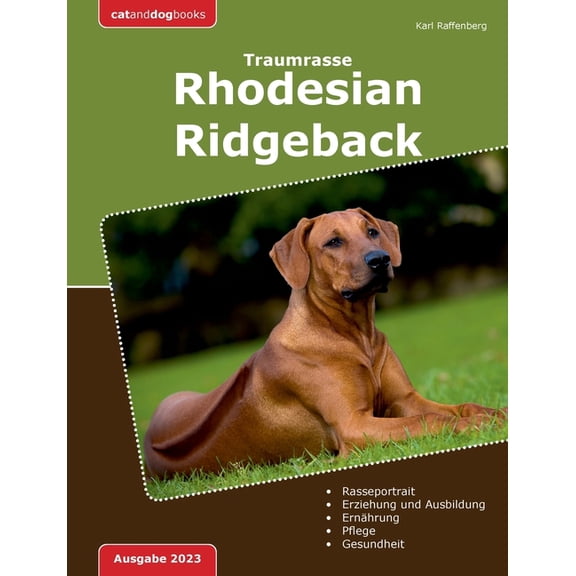 Traumrasse: Rhodesian Ridgeback: Der Lwenhund, (Paperback)