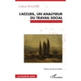 thumbnail image 1 of Travail Du Social L'accueil, un analyseur du travail social, (Paperback), 1 of 1