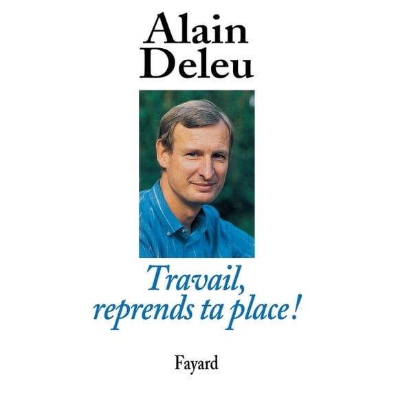 Travail, reprends ta place !, (Paperback)