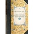 thumbnail image 1 of Travel in America Land Log-Book: A Compilation of Anecdotes and Occurrences Extracted from the Journal Kept by the Author During a Residen, (Paperback), 1 of 1