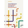 thumbnail image 1 of Travel Behaviour Reconsidered in an Era of Decarbonisation, (Paperback), 1 of 1