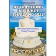 thumbnail image 1 of Travel Books and Tour Guides Attractions in Phuket Thailand 2025: Top Tourist Destinations in Phuket Thailand, Book 74, (Paperback), 1 of 1