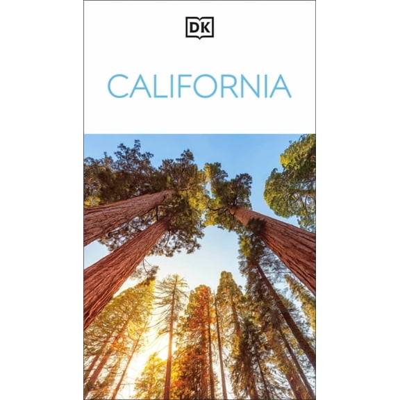 Travel Guide DK California: Must-See Sights. Culture & History. Detailed Maps & Tours. Covers Los Angeles, San Francisco, & More, (Paperback)
