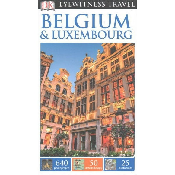 Travel Guide: DK Eyewitness Belgium and Luxembourg (Paperback)