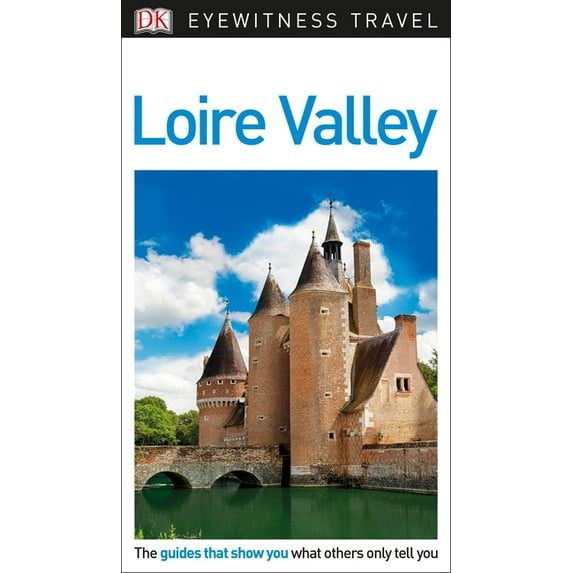 Travel Guide: DK Eyewitness Loire Valley (Paperback)