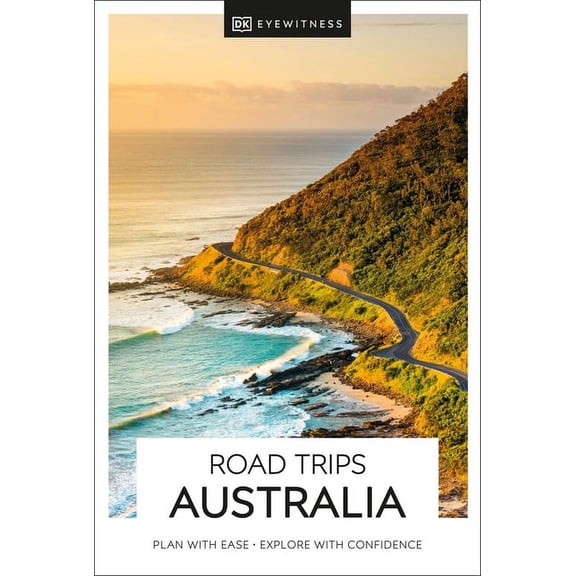 Travel Guide: DK Eyewitness Road Trips Australia (Paperback)