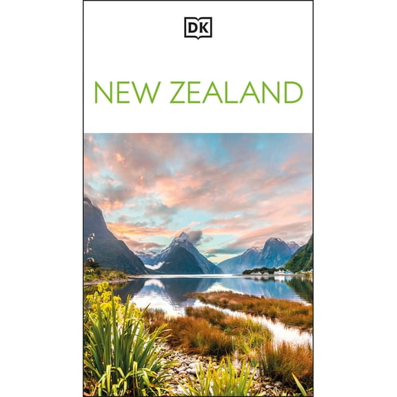 Travel Guide DK New Zealand: Must-See Sights. Culture & History. Detailed Maps & Tours. Covers Queenstown, Auckland, Rotorua, & M, (Paperback)