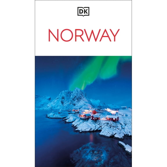 Travel Guide DK Norway: Must-See Sights. Culture & History. Detailed Maps & Tours. Covers Oslo, the Fjords, Troms,, Lofoten, (Paperback)