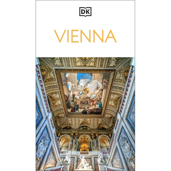 Travel Guide DK Vienna: Must-See Sights. Culture & History. Detailed Maps & Tours. Covers Hofburg, Stephansdom, Naschmarkt, &, (Paperback)