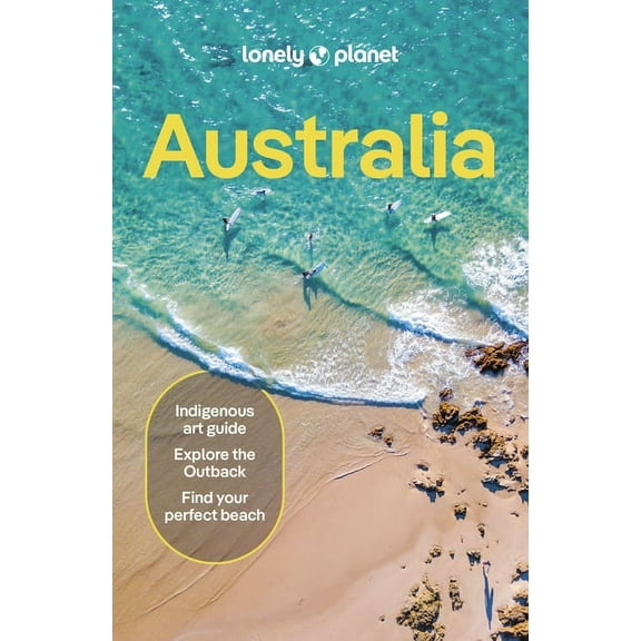 Travel Guide Lonely Planet Australia: Detailed Itineraries Travel Like a Local Insider Tips Covers Sydney & New South Wales, Quee, (Paperback)