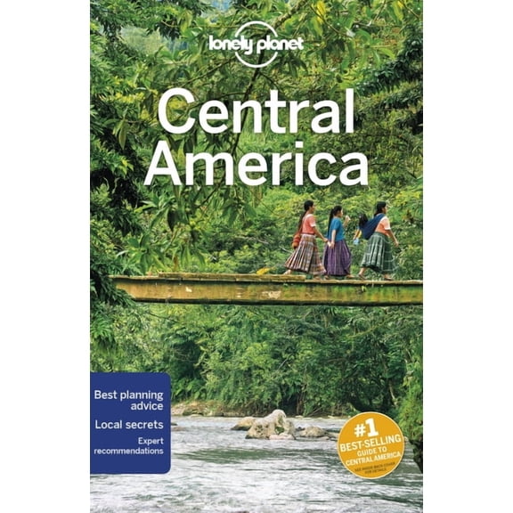 Travel Guide Lonely Planet Central America: Detailed Itineraries Travel Like a Local Insider Tips Covers Yucatan, Chiapas, Guatemala,, (Paperback)