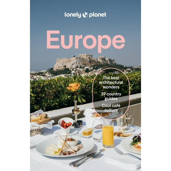 Travel Guide Lonely Planet Europe: Plan the Trip of a Lifetime Detailed Itineraries & Maps Insider Tips Covers France, Italy, Spain, , (Paperback)