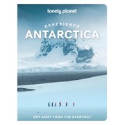 Travel Guide Lonely Planet Experience Antarctica Build a Trip to Remember Local Insights Maps & Planning Tools Covers Ushuaia, South, Paperback