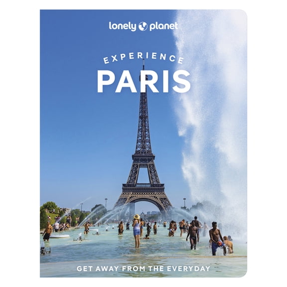 Travel Guide: Lonely Planet Experience Paris (Paperback)