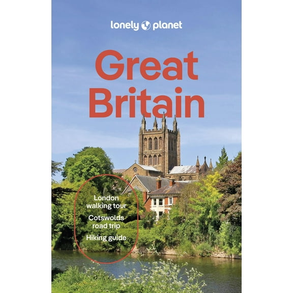 Travel Guide Lonely Planet Great Britain: Plan the Trip of a Lifetime Detailed Itineraries & Maps Insider Tips Covers England, Scotla, (Paperback)