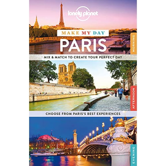 Pre-Owned Lonely Planet Make My Day Paris (Spiral-bound) 1743606982 9781743606988