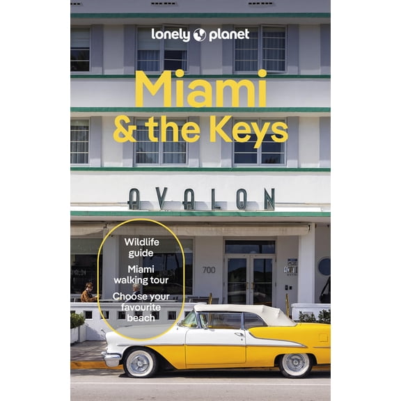 Travel Guide Lonely Planet Miami & the Keys: Plan the Trip of a Lifetime Detailed Itineraries & Maps Insider Tips Covers Miami Beach,, (Paperback)