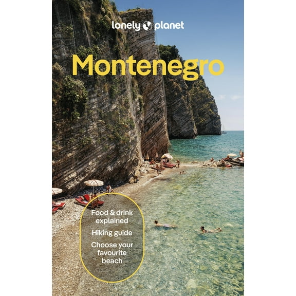 Travel Guide Lonely Planet Montenegro: Plan the Trip of a Lifetime Detailed Itineraries & Maps Insider Tips Covers Bay of Kotor, Adri, (Paperback)