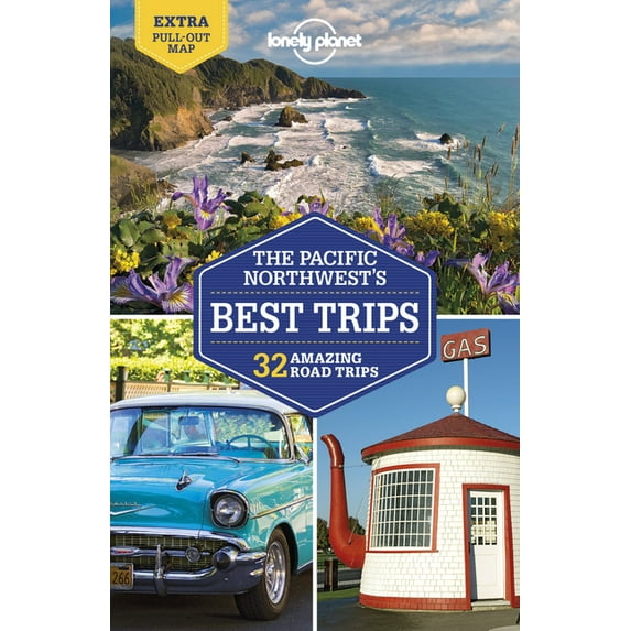 Travel Guide: Lonely Planet Pacific Northwest's Best Trips 4 (Edition 4) (Paperback)