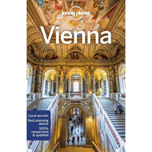 Travel Guide Lonely Planet Vienna: Detailed Itineraries Travel Like a Local Insider Tips Covers Hofburg, Stephansdom, Karlsplatz, Mus, (Paperback)