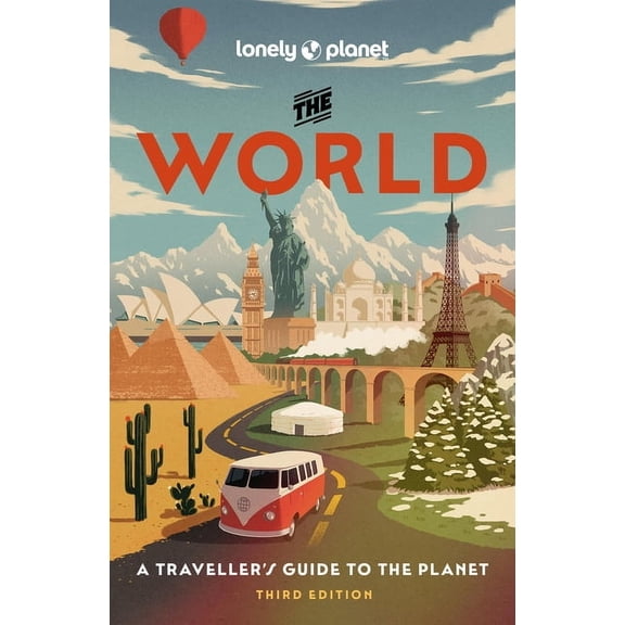 Travel Guide Lonely Planet the World: A Traveller's Guide to the Planet Every Country from A-Z Itineraries from 5 Weeks to 3 Months B, (Hardcover)