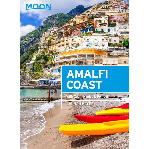 Travel Guide: Moon Amalfi Coast : With Capri, Naples & Pompeii (Edition 2) (Paperback)