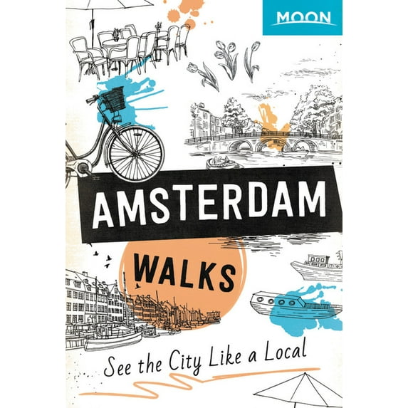 Travel Guide: Moon Amsterdam Walks (Edition 2) (Paperback)