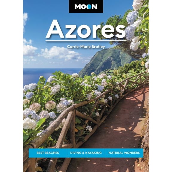 Pre-Owned Travel Guide: Moon Azores : Best Beaches, Diving & Kayaking, Natural Wonders (Edition 2) (Paperback)