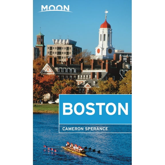 Travel Guide Moon Boston: Neighborhood Walks, Historic Highlights, Beloved Local Spots, (Paperback)