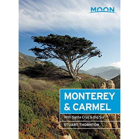 Pre-Owned Moon Monterey & Carmel: With Santa Cruz & Big Sur (Paperback) 164049295X 9781640492950