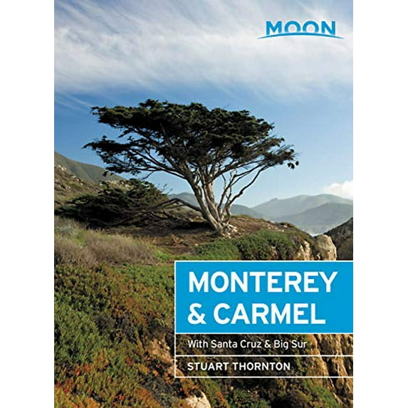 Pre-Owned Moon Monterey & Carmel: With Santa Cruz & Big Sur (Paperback) 164049295X 9781640492950