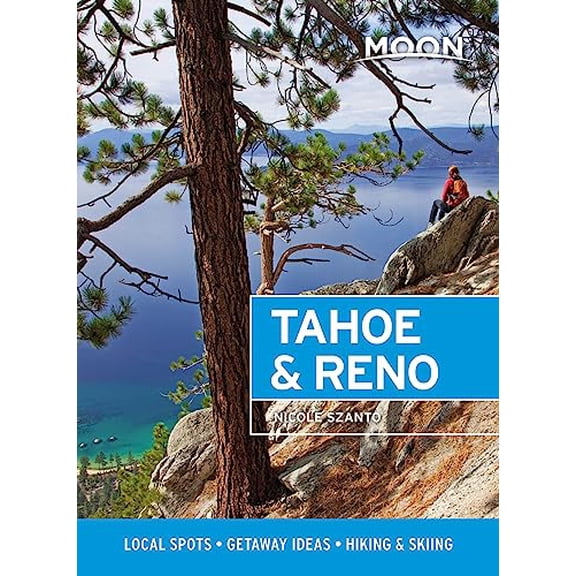 Pre-Owned Travel Guide: Moon Tahoe & Reno : Local Spots, Getaway Ideas, Hiking & Skiing (Edition 1) (Paperback)