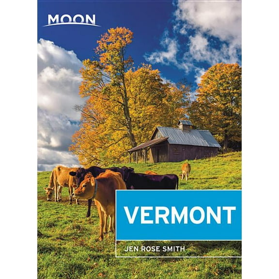 Travel Guide Moon Vermont, (Paperback)