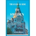 thumbnail image 1 of Travel Guide to Sweden: A Simplified Guide To Sweden, 1 of 1