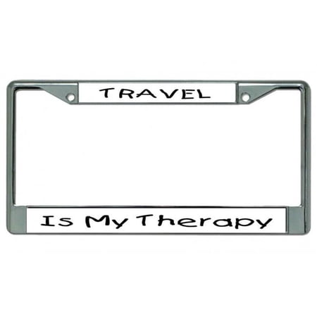 Travel Is My Therapy #2 Chrome License Plate Frame