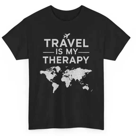 Travel Is My Therapy Funny T-Shirt - Traveling Graphic Tee Unisex S-5XL Hot Trending Shirt, Vintage Birthday Gift