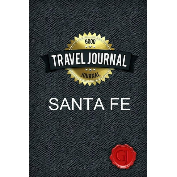 Travel Journal Santa Fe
