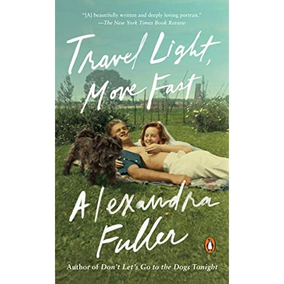 Pre-Owned Travel Light, Move Fast (Paperback) 110197981X 9781101979815