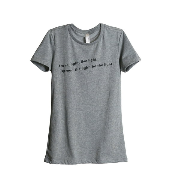Travel Light Spread The Light Be The Light Women's Fashion Relaxed T-Shirt Tee Heather Grey Small