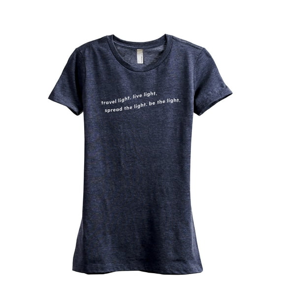 Travel Light Spread The Light Be The Light Women's Fashion Relaxed T-Shirt Tee Heather Navy Medium