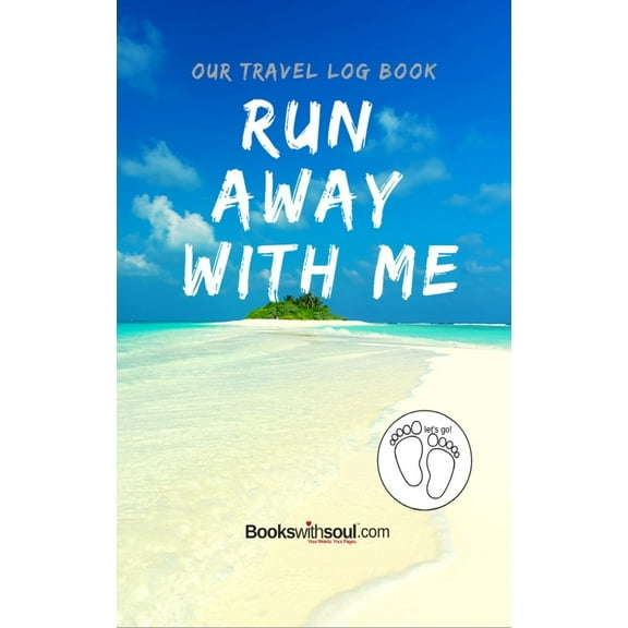 Our Travel Log Book: Run Away With Me: Notebook Bucket list for Couples, Engagement, Wedding, Honeymoon & Keepsake M, (Hardcover)