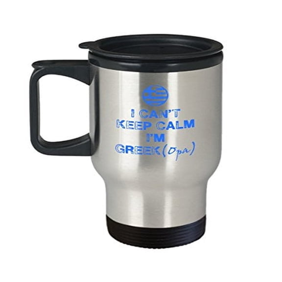 Travel Mug Greece - I Can't Keep Calm - Greek Themed Gifts -14 Oz Stainless Steel Coffee Cup