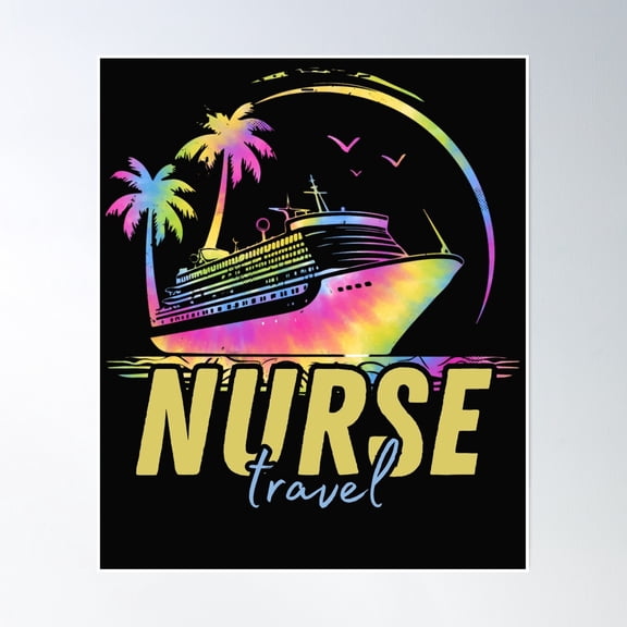 Travel Nurse Traveling Nurse Cruise Ship Palm Trees Can Poster Wall Art, Modern Wall Decor, 16x24 UNFRAMED