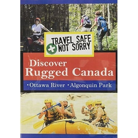 Travel Safe, Not Sorry: Discover Rugged Canada [DVD] [2016]