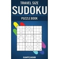 thumbnail image 1 of Travel Size Sudoku Puzzle Book: Compact & Travel Friendly Edition with 250 Easy Sudokus and Solutions, 1 of 1