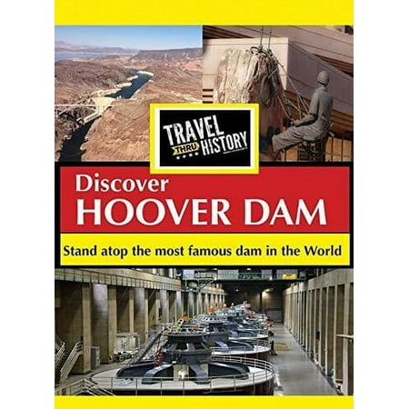 Travel Thru History: Discover Hoover Dam