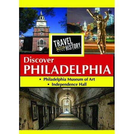 Travel Thru History: Discover Philadelphia
