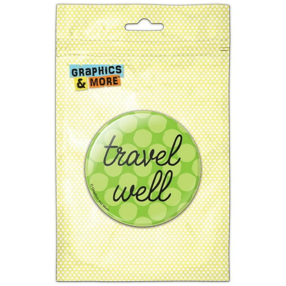 Travel Well Refrigerator Button Magnet