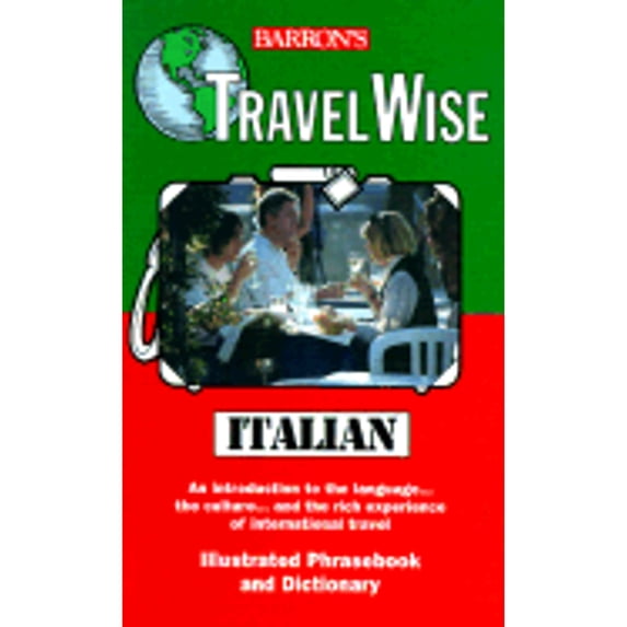 Pre-Owned Travel Wise: Italian (Paperback) 0764103784 9780764103780